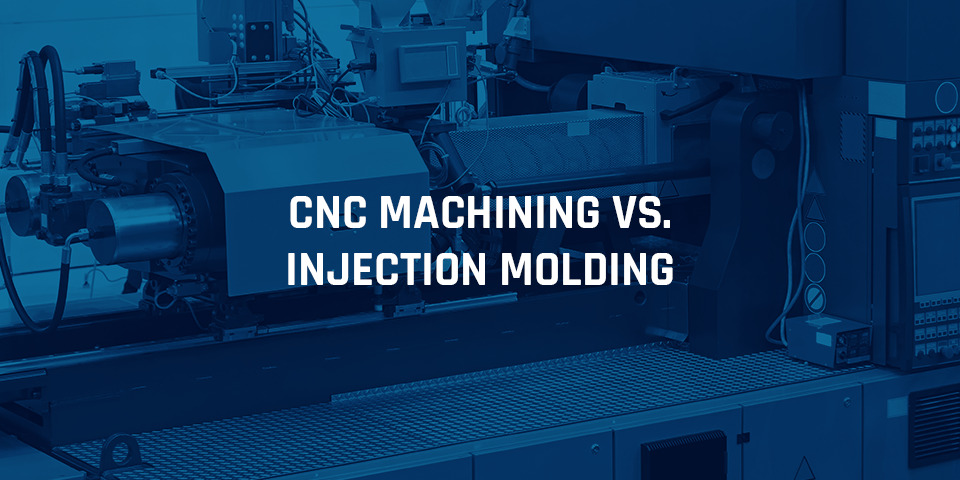 CNC Machining vs. Injection Molding