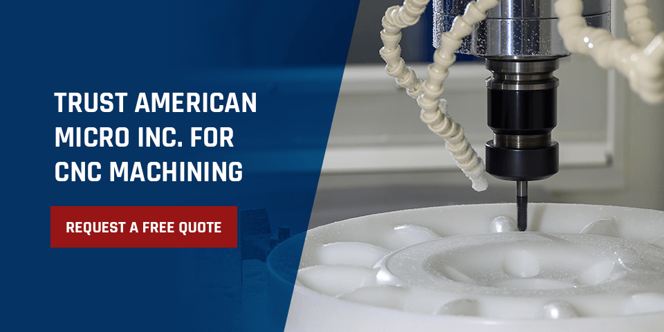 Trust American Micro Inc. for CNC Machining