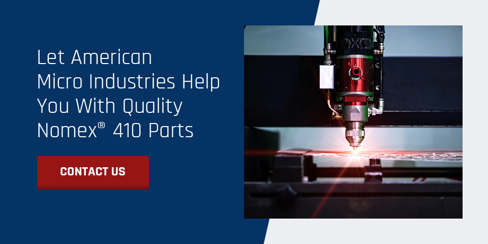 Let American Micro Industries Help You With Quality Nomex® 410 Parts