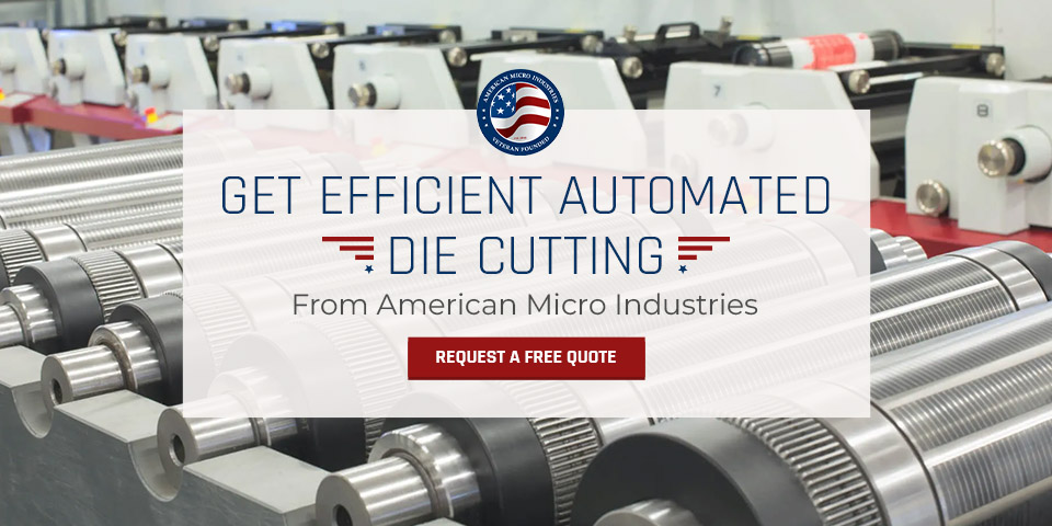 Get Efficient Automated Die Cutting From American Micro Industries