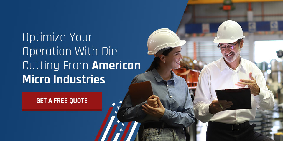 Optimize Your Operation With Die Cutting From American Micro Industries