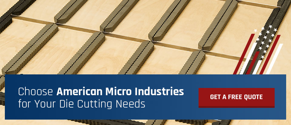 Choose American Micro Industries for Your Die Cutting Needs