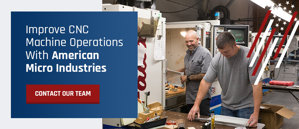 Improve CNC Machine Operations With American Micro Industries