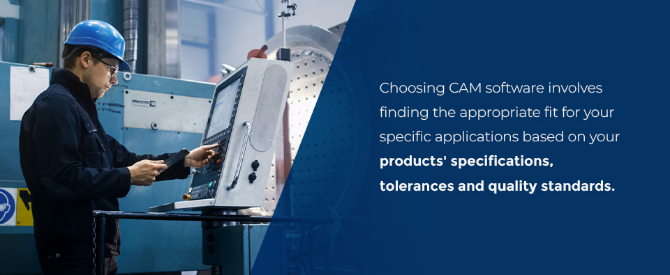 Selecting the Correct CAM Software for CNC Enhancement
