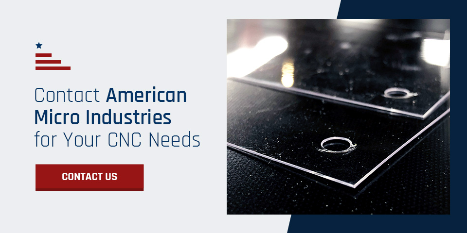 Contact American Micro Industries for Your CNC Needs