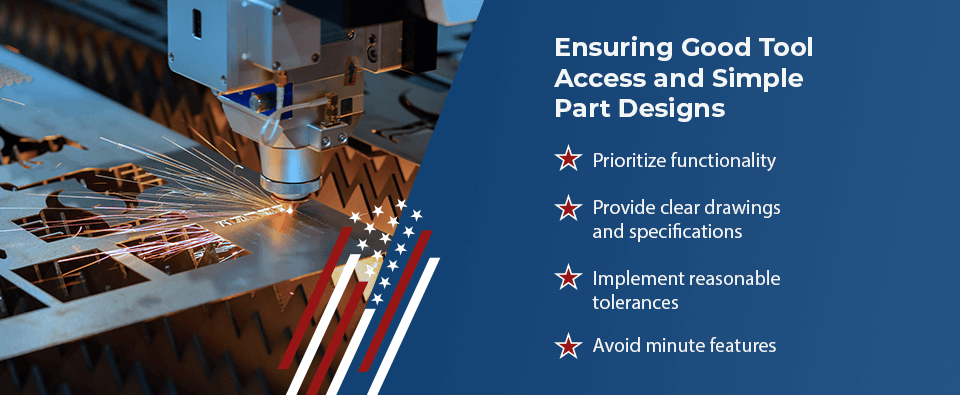 Ensuring Good Tool Access and Simple Part Designs