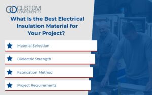 What Is the Best Electrical Insulation Material for Your Project?